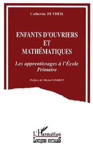 ENFANTS D'OUVRIER ET MATHÉMATIQUES