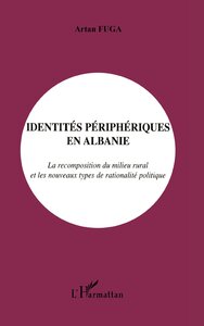 IDENTITÉS PÉRIPHÉRIQUES EN ALBANIE