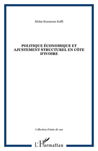 Politique économique et ajustement structurel en Côte d'Ivoire