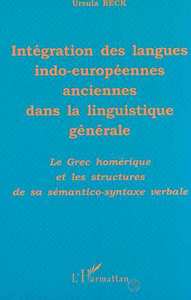 INTÉGRATION DES LANGUES INDO-EUROPÉENNES ANCIENNES DANS LA LINGUISTIQUE GÉNÉRALE