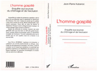 L'homme gaspillé