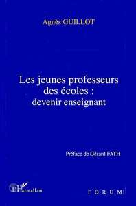 Les jeunes professeurs des écoles: devenir enseignant