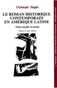 Le roman historique contemporain en Amérique latine