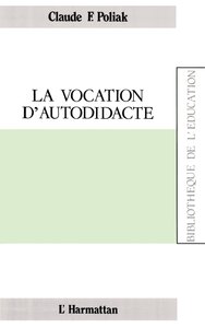 La vocation d'autodidacte