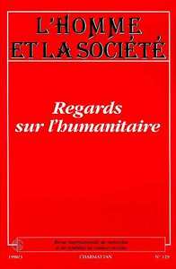 Regards sur l'humanitaire