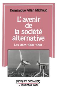 L'avenir de la société alternative