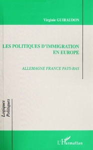 LES POLITIQUES D'IMMIGRATION EN EUROPE