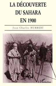 La découverte du Sahara en 1900