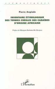 Inventaire Étymologique des Termes Créoles des Caraibes d'or