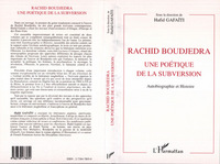 RACHID BOUDJEDRA UNE POÉTIQUE DE LA SUBVERSION