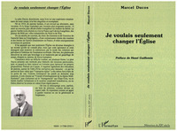 Je voulais seulement changer l'église