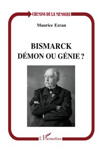 Bismarck, démon ou génie ?