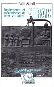 Fondements et mécanismes de l'état en Islam : l'Irak