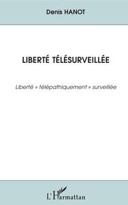 Liberté télésurveillée