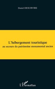 L'HEBERGEMENT TOURISTIQUE AU SECOURS DU PATRIMOINE MONUMENTA