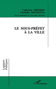 Le sous-préfet à la ville