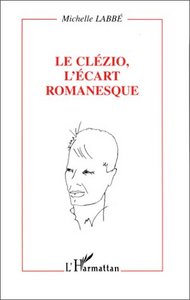 Le Clézio, l'écart romanesque