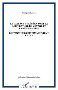 LE PAYSAGE PYRÉNÉEN DANS LA LITTÉRATURE DE VOYAGE ET L'ICONOGRAPHIE