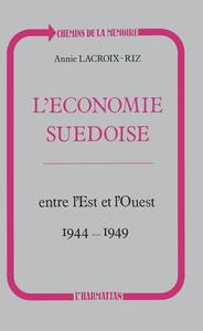 L'économie suédoise entre l'Est et l'Ouest (1944-1949)
