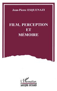 Film, perception et mémoire