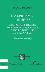 L'alpinisme : un jeu ?