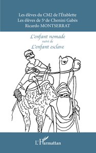 L'enfant nomade suivi de L'enfant esclave