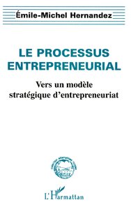 LE PROCESSUS ENTREPRENEURIAL