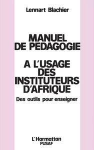 Manuel de pédagogie à l'usage des instituteurs d'Afrique