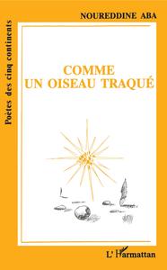 Comme un oiseau traqué