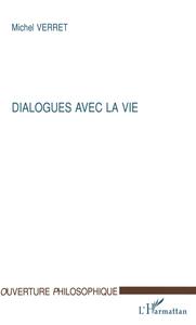 DIALOGUES AVEC LA VIE