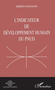 L'INDICATEUR DE DÉVELOPPEMENT HUMAIN DU PNUD