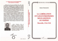 La Libération et les entreprises sous gestion ouvrière