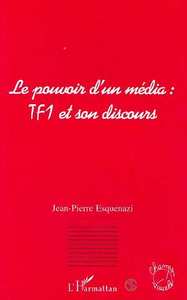 Le pouvoir d'un média : TF1 et son discours