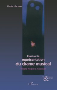 Essai sur la représentation du drame musical