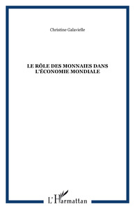 Le rôle des monnaies dans l'économie mondiale