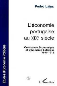 L'ÉCONOMIE PORTUGAISE AU XIXe SIÈCLE