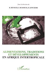 Alimentations, traditions et développements en Affique intertropicale