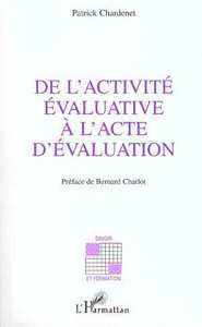 ACTIVITE (DE L') EVALUATIVE A L'ACTE D'EVALUATION