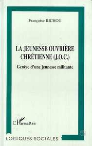 La jeunesse ouvrière chrétienne (J.O.C)