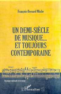 Un demi-siècle de musique... et toujours contemporaine