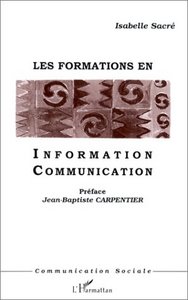 LES FORMATIONS EN INFORMATION COMMUNICATION