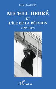 Michel Debré et l'île de la Réunion