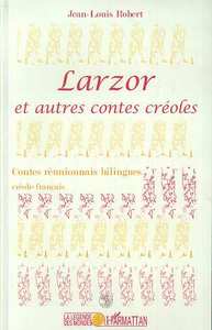 LARZOR et autres contes créoles