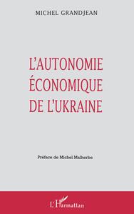 L'AUTONOMIE ÉCONOMIQUE DE L'UKRAINE