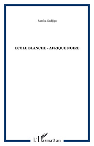 Ecole blanche - Afrique Noire