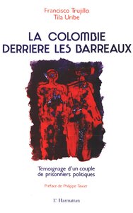 La Colombie derrière les barreaux