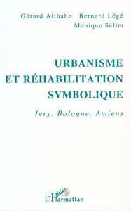 Urbanisme et réhabilitation symbolique