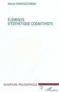 ÉLÉMENTS D'ESTHÉTIQUE COGNITIVISTE