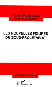 LES NOUVELLES FIGURES DU SOUS-PROLETARIAT