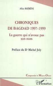 CHRONIQUES DE BAGDAD 1997-1999